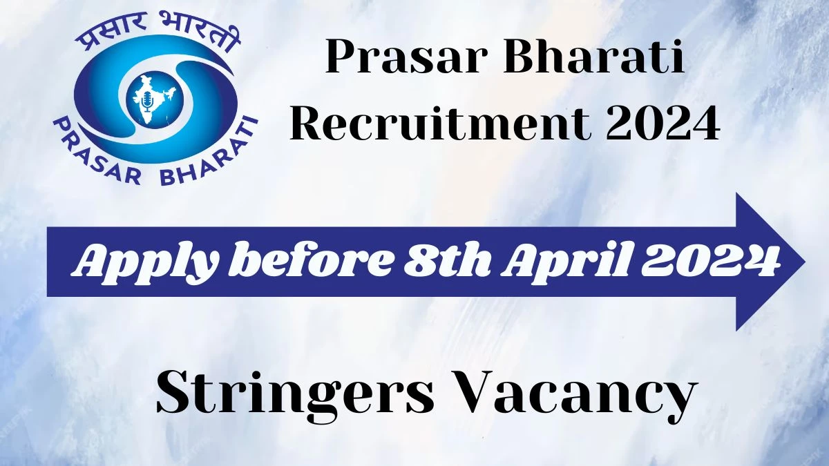 Prasar Bharati Recruitment 2024, Apply for Stringers Posts