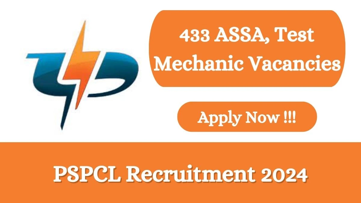 PSPCL Recruitment 2024 Apply online now for 433 ASSA, Test Mechanic Job Vacancies Notification 05.03.2024