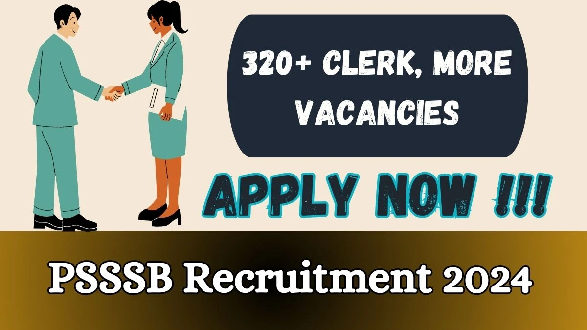 PSSSB Recruitment 2024 - 321 Senior Assistant Cum Inspector, Clerk and Store Keeper Jobs Updated On 14 March 2024