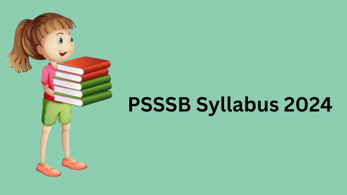 PSSSB Syllabus 2024 Released @ sssb.punjab.gov.in Download the Syllabus for Instructor - 19 March 2024