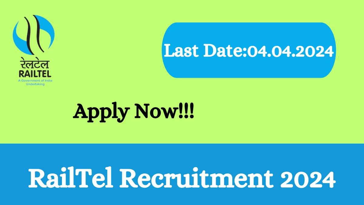 RailTel Recruitment 2024 - Latest Various Manager Vacancies on 22 March 2024