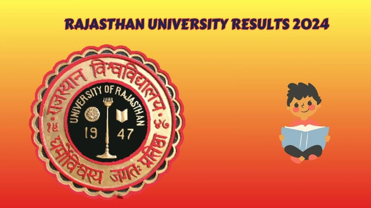 Rajasthan University Results 2024 (Link Out) at uniraj.ac.in Check B.Ed. Special (H.I.) I Sem Exam Result 2024