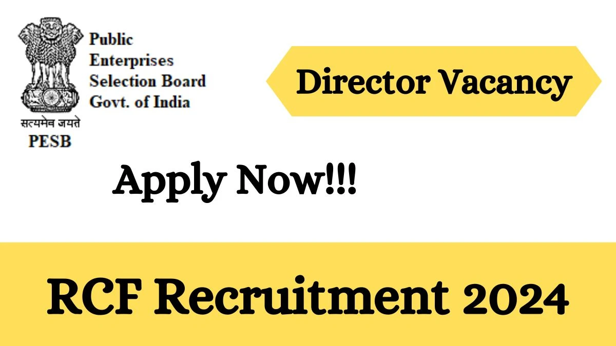 RCF Recruitment 2024 | Director job vacancies Apply Now