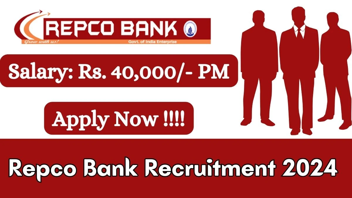 Repco Bank Recruitment 2024 - Latest OSD Vacancies on 27 March 2024