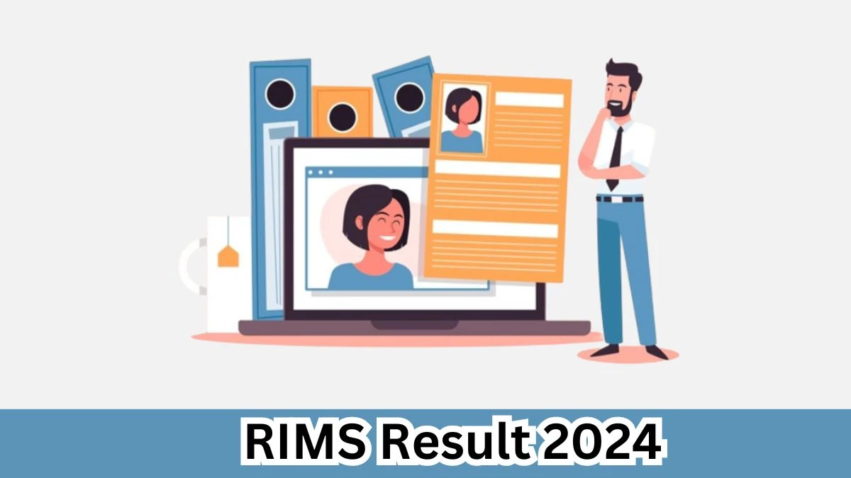RIMS Medical Social Worker Result 2024 Announced Download RIMS Result at rims.edu.in - 28 March 2024