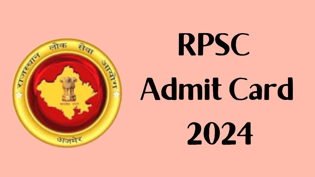 RPSC Admit Card 2024 Released For Veterinary Officer Check and Download Hall Ticket, Exam Date @ rpsc.rajasthan.gov.in - 15 March 2024