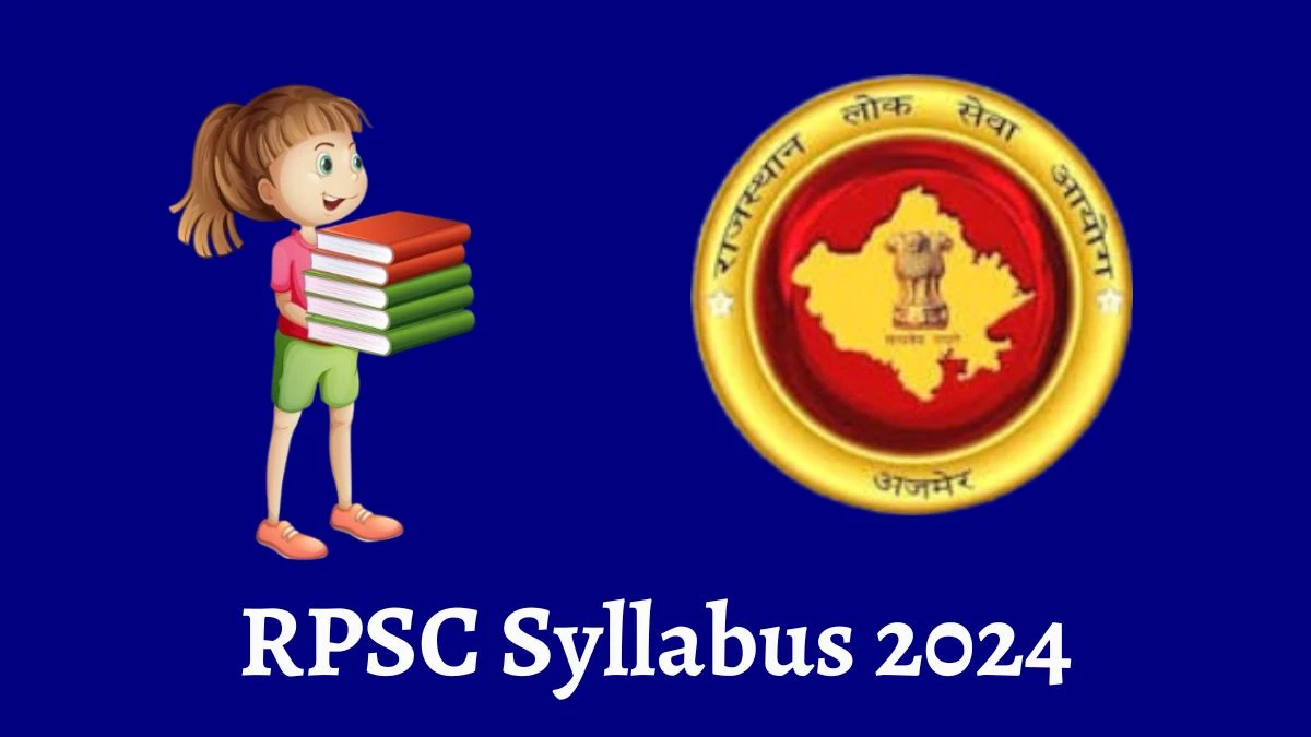 RPSC Syllabus 2024 Released @ rpsc.rajasthan.gov.in Download the Syllabus for PTI and Librarian - 28 March 2024