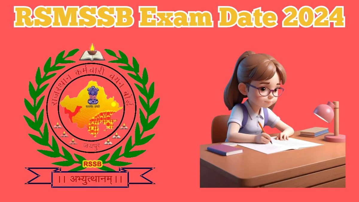 RSMSSB Exam Date 2024 at rsmssb.rajasthan.gov.in Verify the schedule for the examination date, Junior Instructor, and site details. - 30 March 2024