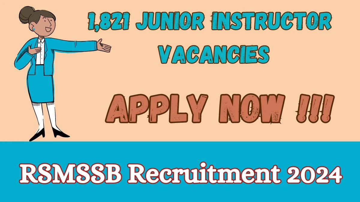 RSMSSB Recruitment 2024 - Latest 1,821 Junior Instructor Vacancies on 12 March 2024