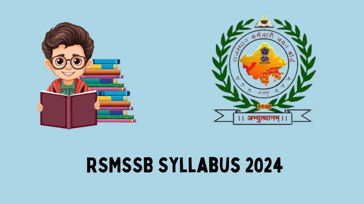RSMSSB Syllabus 2024 Released @ rpsc.rajasthan.gov.in Download the Syllabus for Supervisor - 28 March 2024