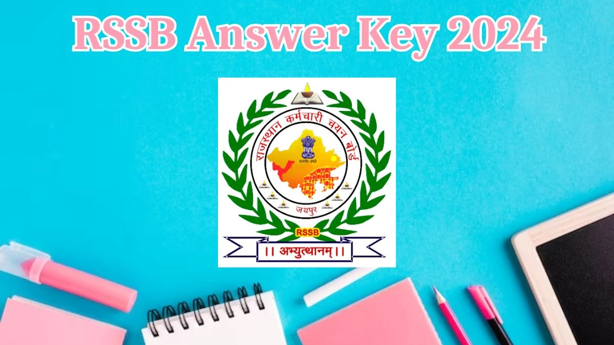 RSSB Answer Key 2024 Available for the Computor Download Answer Key PDF at rsmssb.rajasthan.gov.in - 29 March 2024