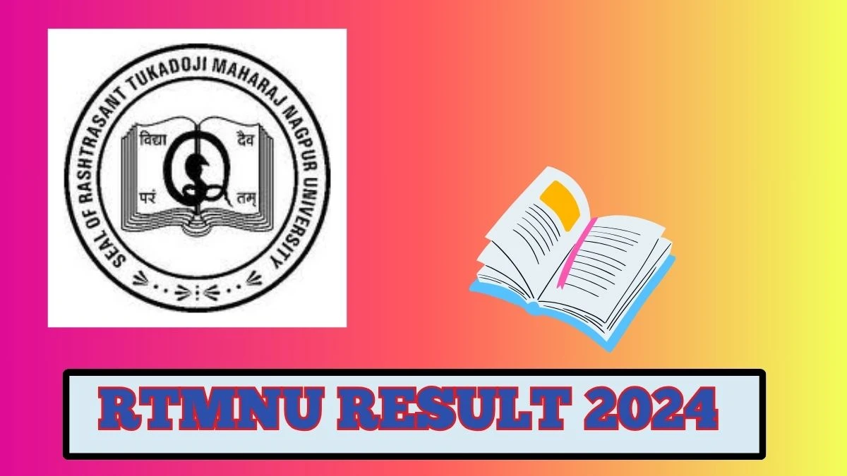 RTMNU Result 2024 (Released) At Nagpuruniversity.ac.in - News