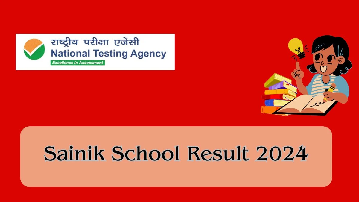 Sainik School Result 2024 (Out Soon) aissee.nta.nic.in NTA AISSEE Class
