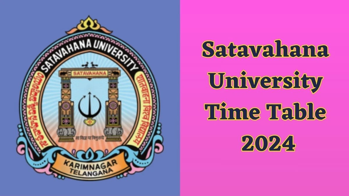 Satavahana University Time Table 2024 (Announced) at satavahana.ac.in