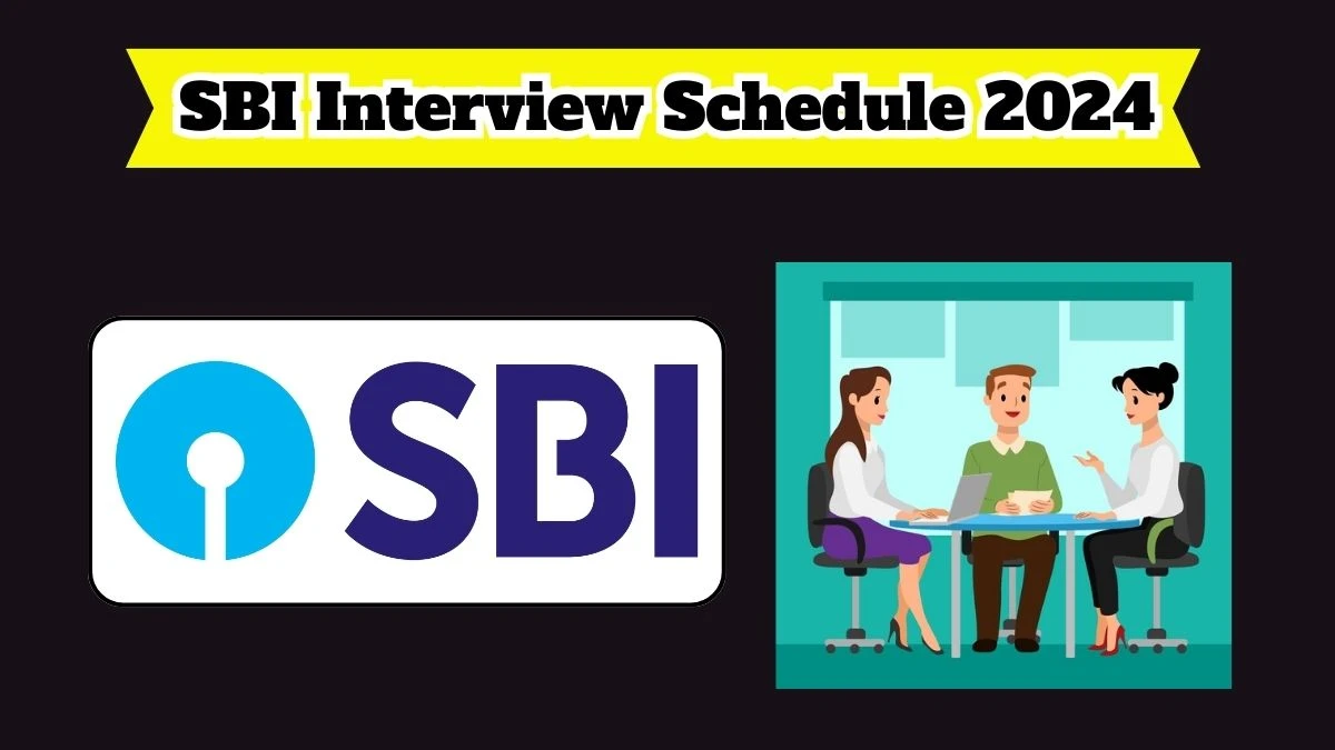 SBI Interview Schedule 2024 Announced Check and Download SBI Credit Analyst at sbi.co.in - 25 March 2024