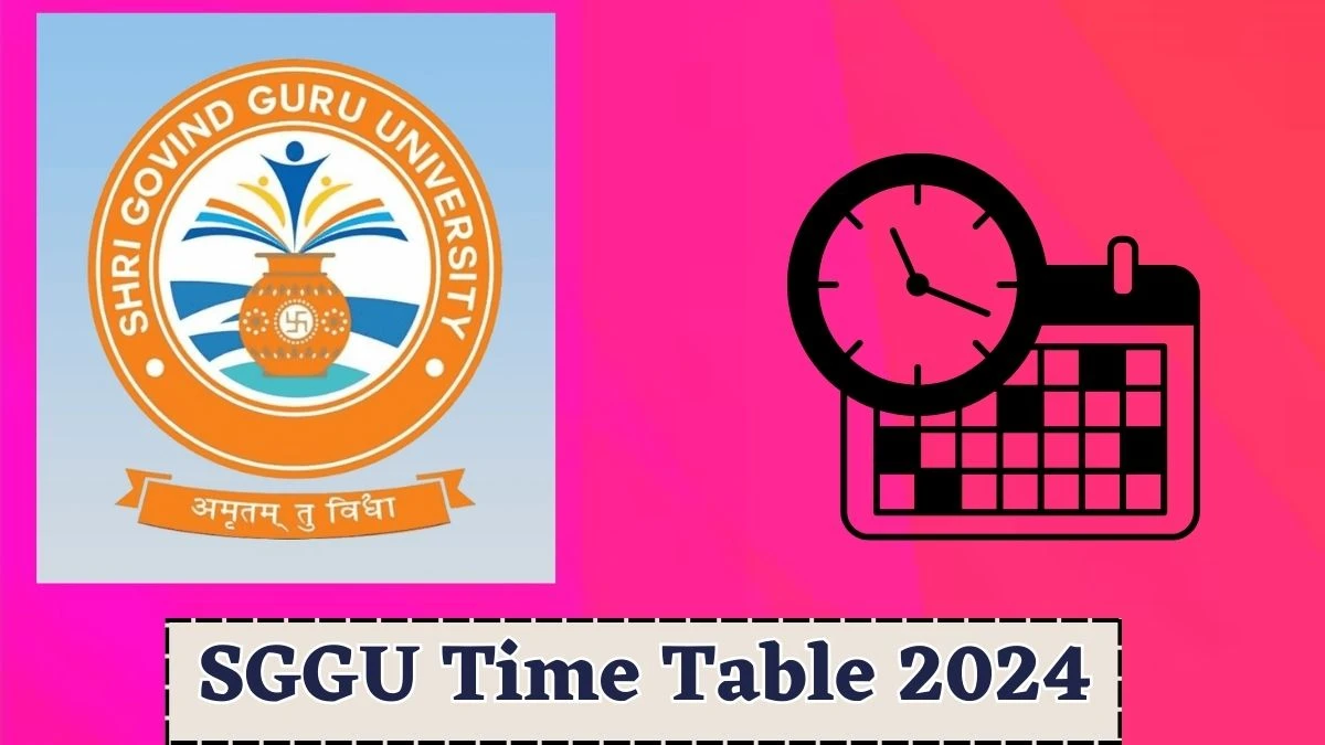 SGGU Time Table 2024 (Released) sggu.ac.in Download SGGU Date Sheet Here