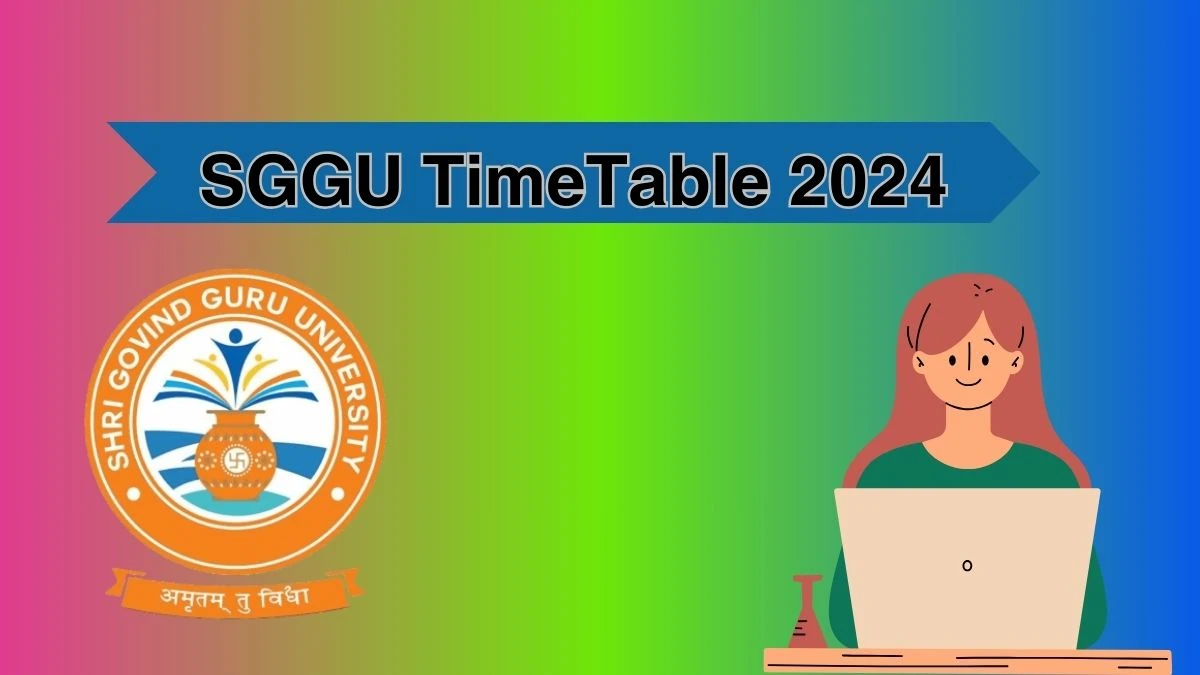 SGGU TimeTable 2024 (Released) sggu.ac.in Download Shri Govind Guru University Date Sheet Here