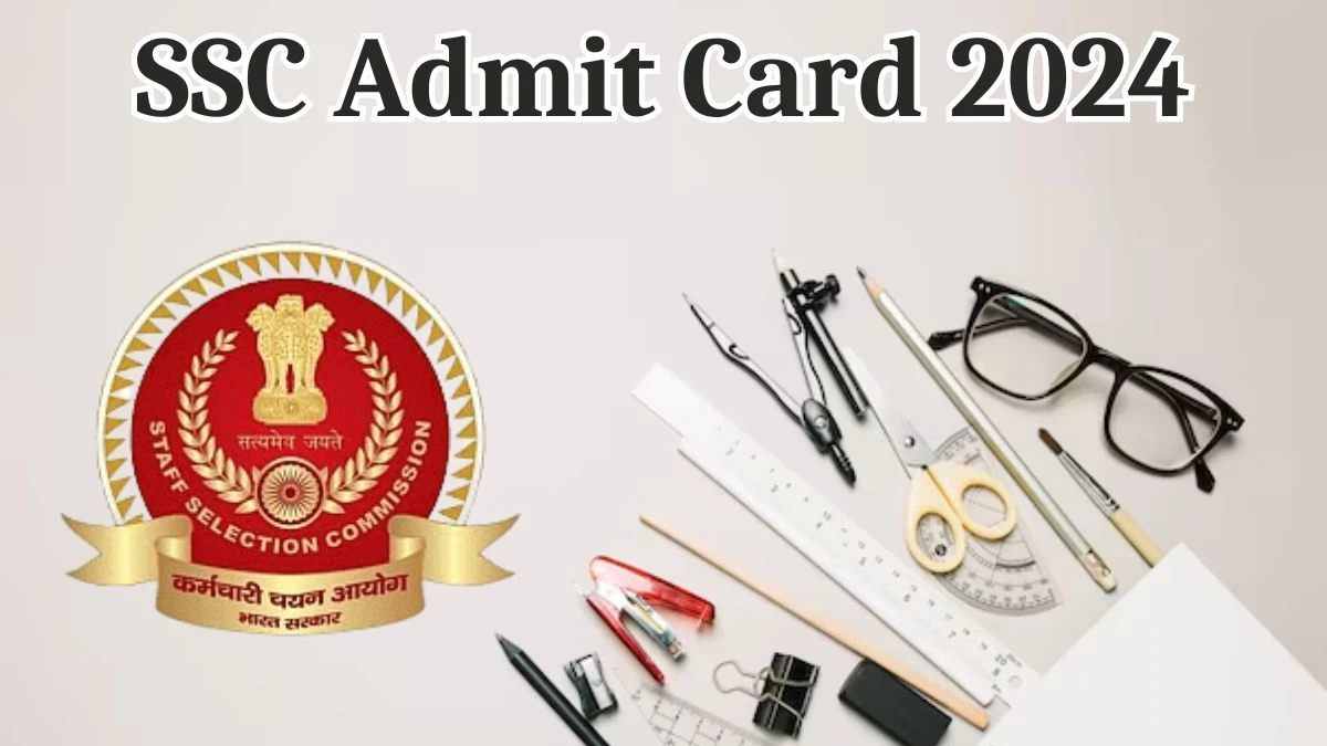 SSC Admit Card 2024 Released @ ssc-cr.org Download GD Constable Admit Card Here - 29 March 2024