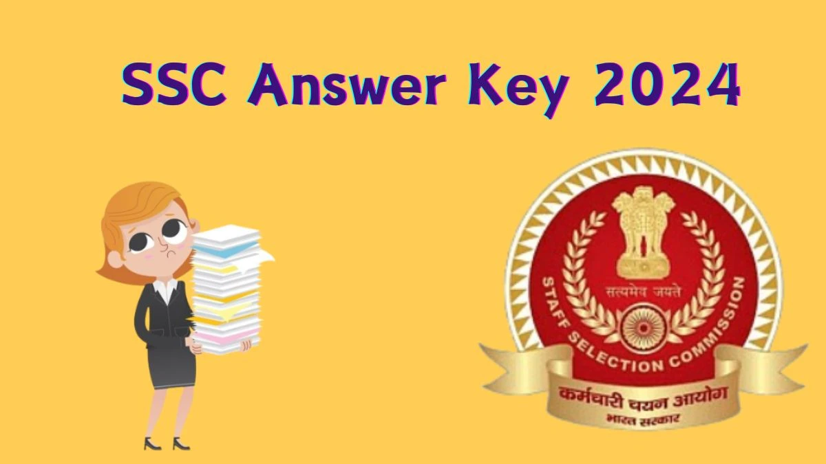 SSC Answer Key 2024 Out ssc.nic.in Download CHSL Tier 2 Answer Key PDF Here - 23 March 2024