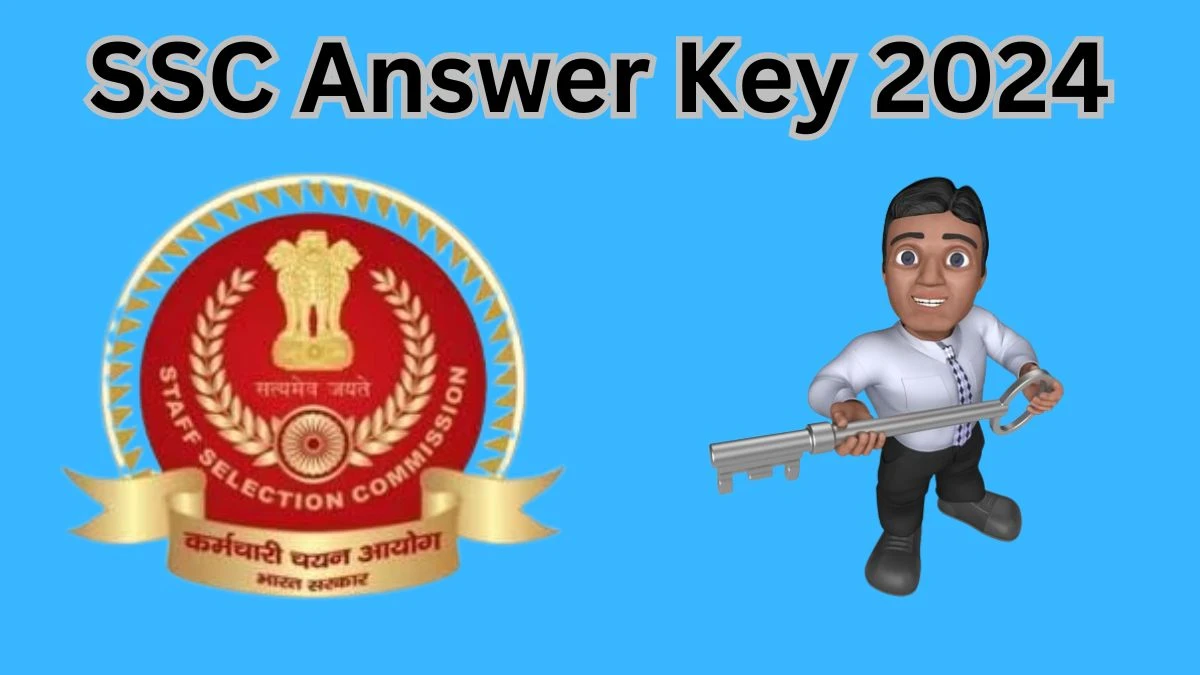 SSC Answer Key 2024 to be out for GD Constable Posts: Check and Download answer Key PDF @ SSC.nic.in