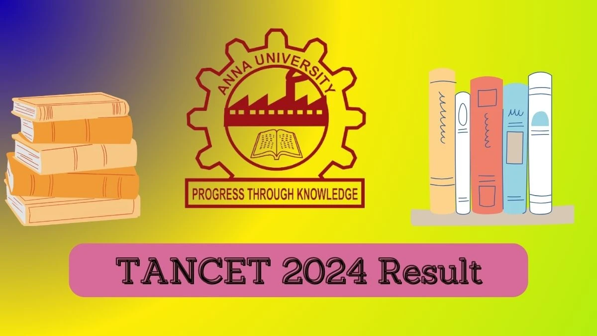 TANCET 2024 Result (Declared) tancet.annauniv.edu