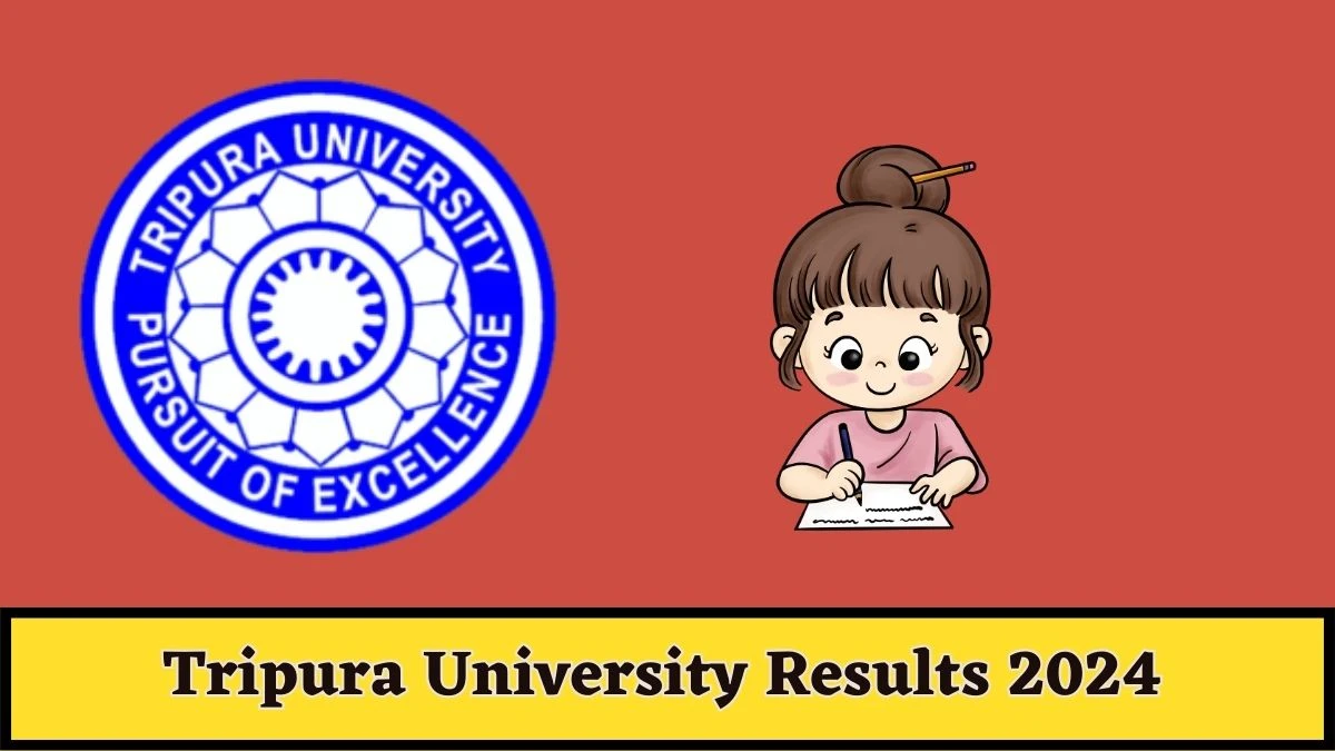 Tripura University Results 2024 (Declared) at tripurauniv.ac.in Check Provisional Result Sheet of IMD Commerce Result 2024