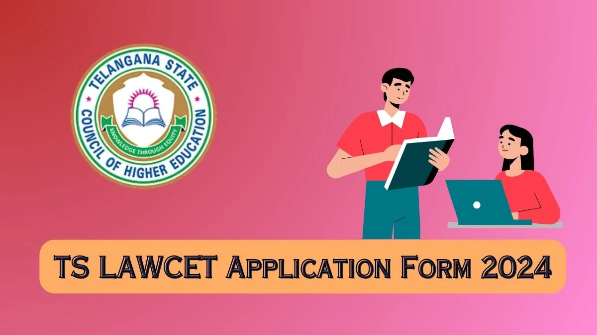 TS LAWCET Application Form 2024 (Onging) lawcet.tsche.ac.in Direct Link Here