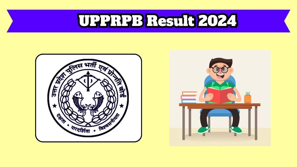 UPPRPB Result 2024 Announced. Direct Link To Check UPPRPB Constable ...