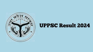 UPPSC Result 2024 Announced. Direct Link to Check UPPSC Additional Private Secretary Result 2024 uppsc.up.nic.in - 07 March 2024