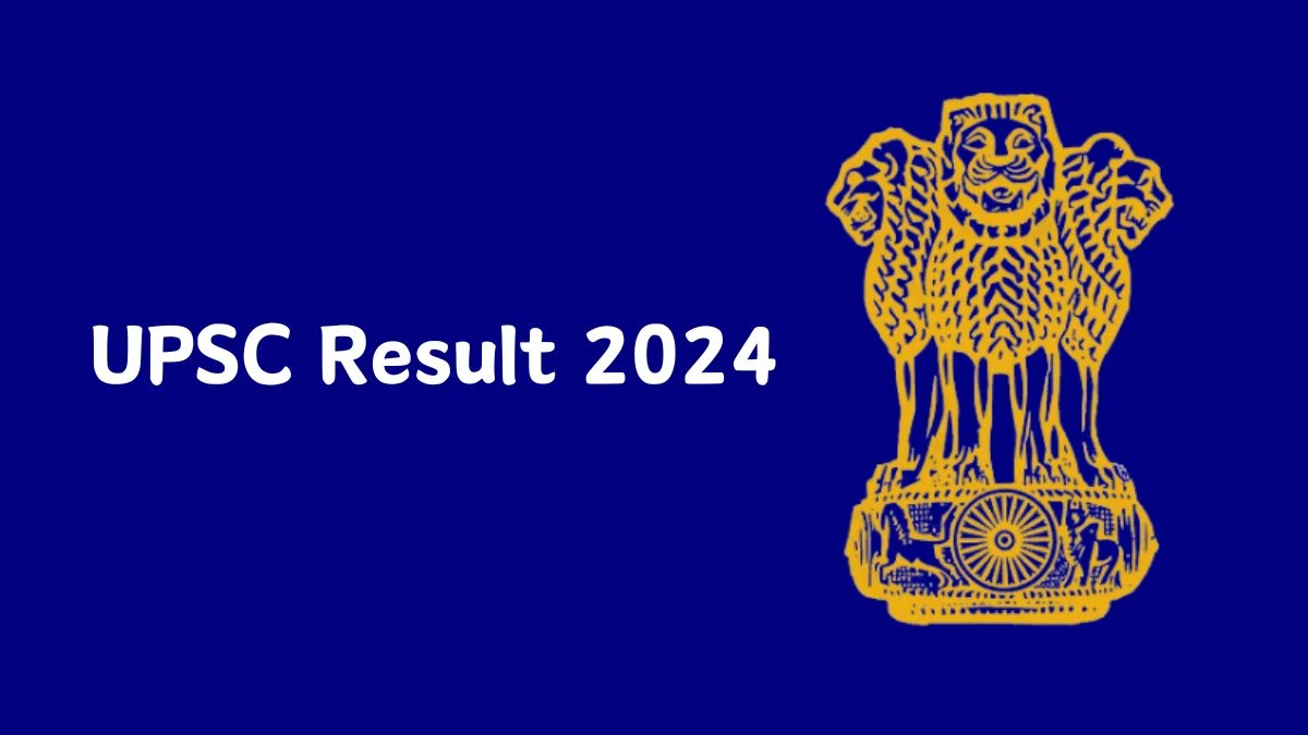 UPSC Combined Defence Services Result 2024 Announced Download UPSC Result at upsc.gov.in - 13 March 2024