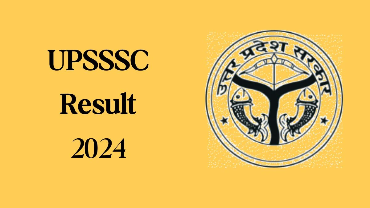 UPSSSC Result 2024 Announced. Direct Link to Check UPSSSC Forest Guard Result 2024 upsssc.gov.in - 06 March 2024