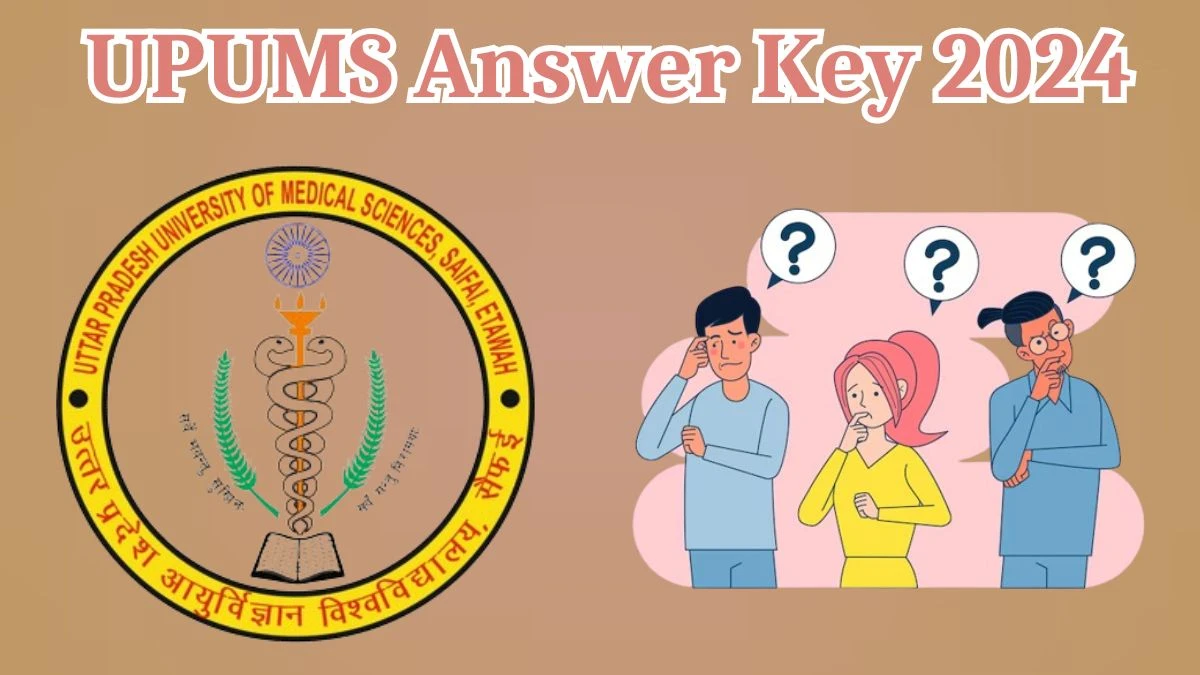 UPUMS Nursing Officer Answer Key 2024 to be out for Nursing Officer: Check and Download answer Key PDF @ upums.ac.in - 30 March 2024