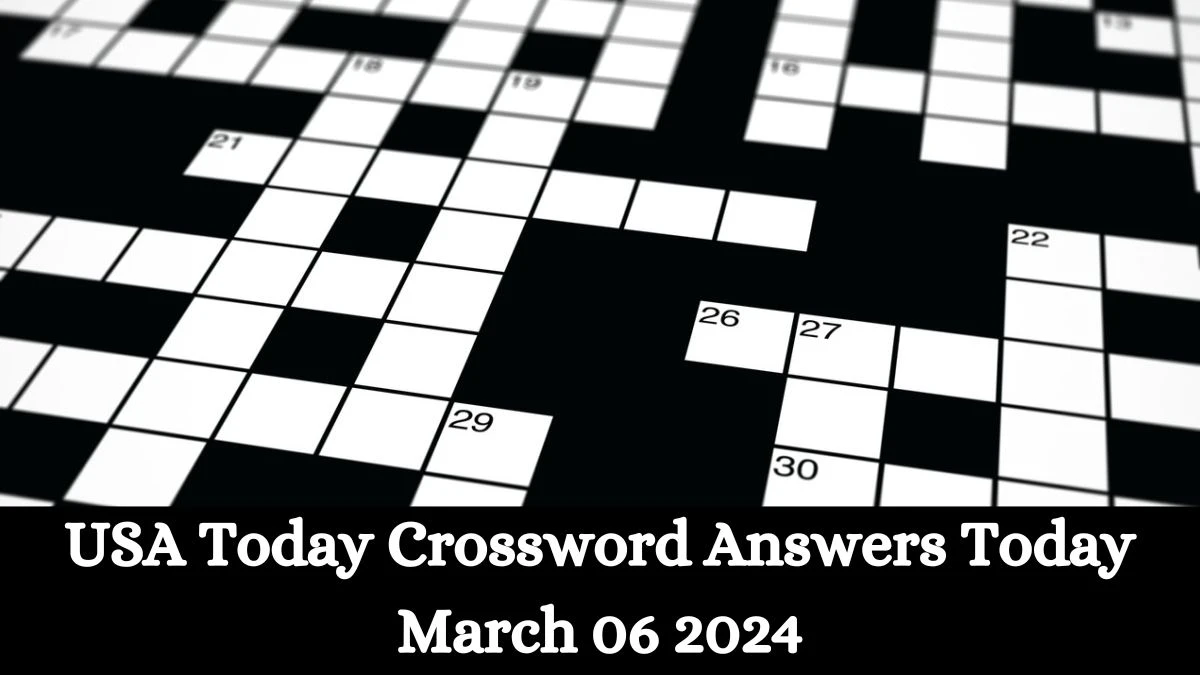 USA Today Crossword Answers Today March 06 2024
