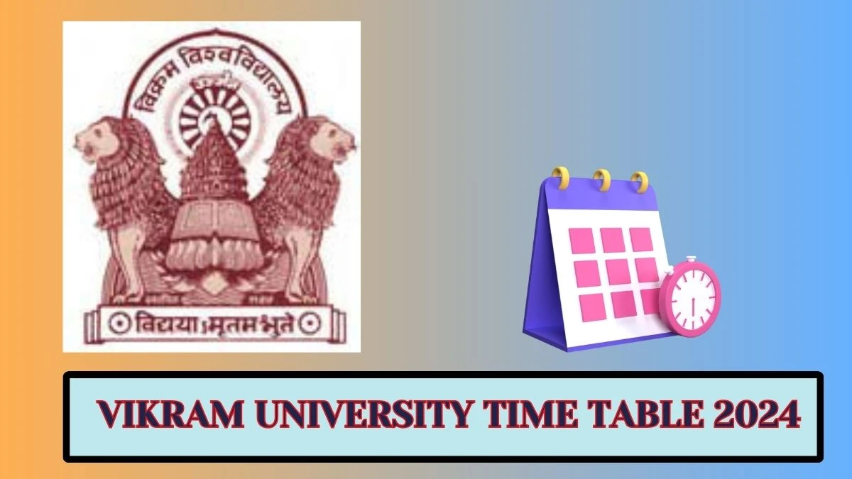 Vikram University Time Table 2024 (OUT) at vikramuniv.ac.in