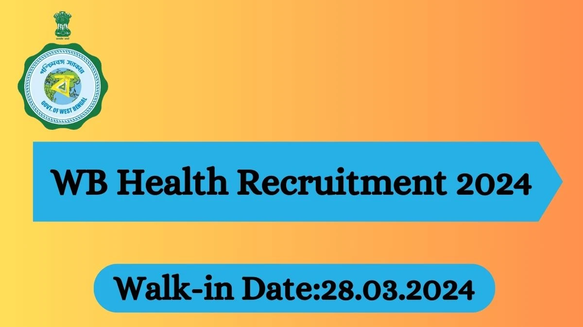 WB Health Recruitment 2024 Walk-In Interviews for MT Lab Technician on 28.03.2024