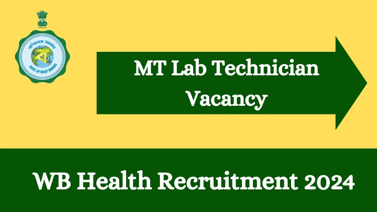 WB Health Recruitment 2024 Walk-In Interviews for MT Lab Technician on 28.03.2024