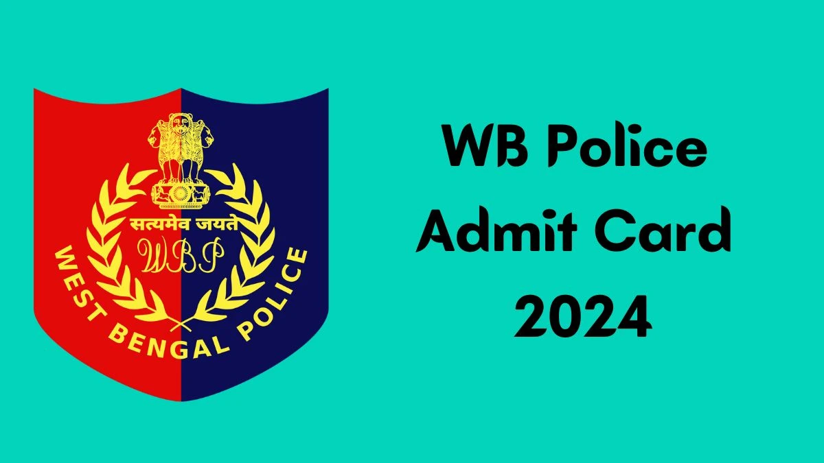 WB Police Admit Card 2024 Released For Lady Constables Check and Download Hall Ticket, Exam Date @ wbpolice.gov.in - 22 March 2024