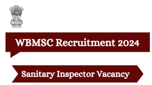 WBMSC Recruitment 2024, Apply for Latest Sanitary Inspector Vacancies