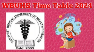 WBUHS Time Table 2024 (Released) at wbuhs.ac.in