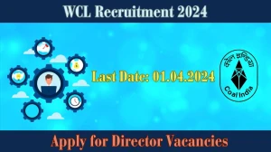 WCL Recruitment 2024, Apply for Director Posts