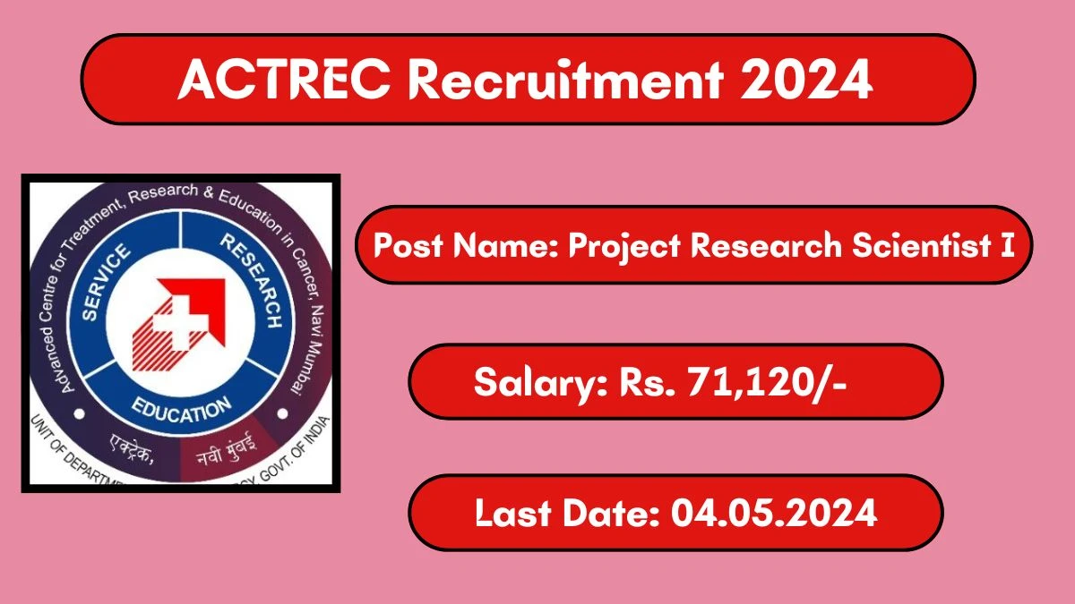 ACTREC Recruitment 2024 New Opportunity Out, Check Vacancy, Post, Qualification and Application Procedure