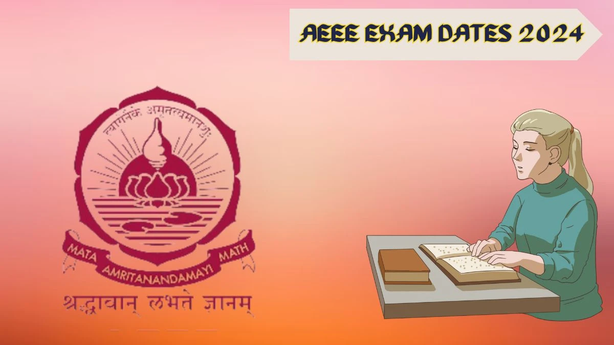 AEEE Exam Dates 2024 (Released) amrita.edu Check AEEE Exam Details Here