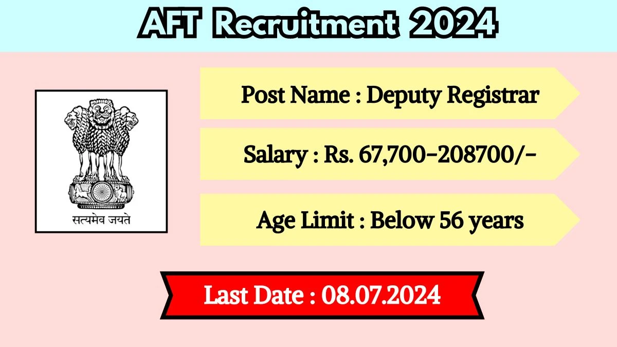 AFT Delhi Recruitment 2024 Notification Out For Vacancies, Check Post, Qualifications, Salary And Procedure To Apply