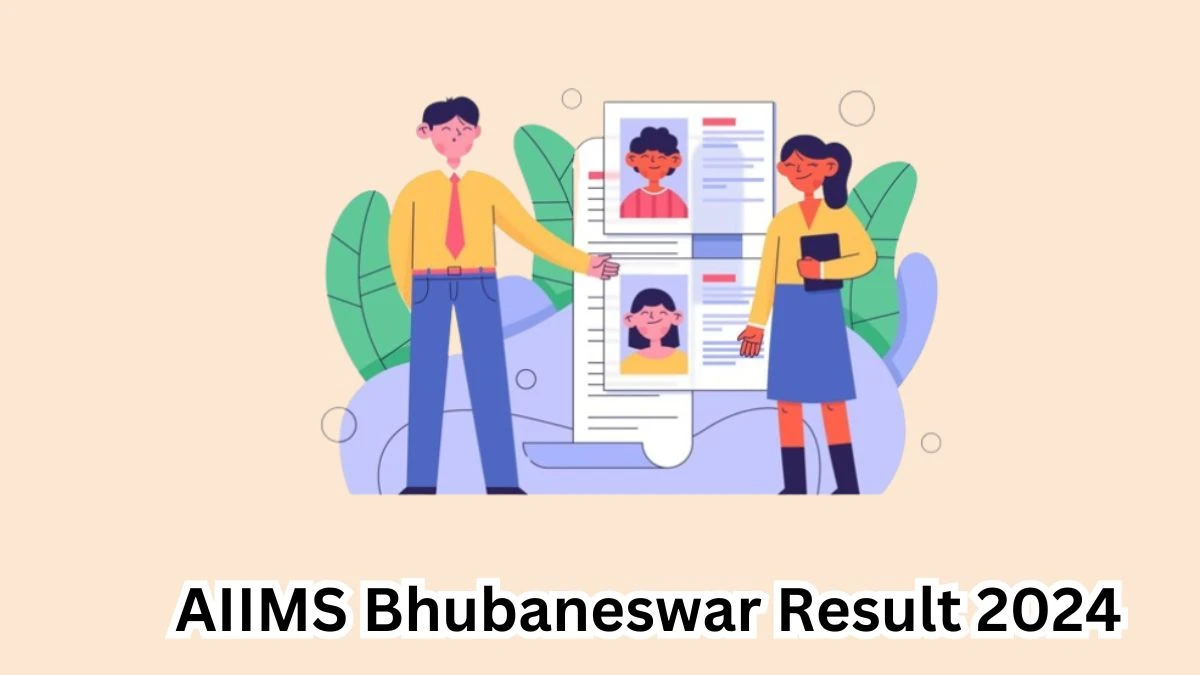 AIIMS Bhubaneswar Result 2024 Announced. Direct Link to Check AIIMS Bhubaneswar Project Research Scientist I Result 2024 aiimsbhubaneswar.nic.in - 25 April 2024