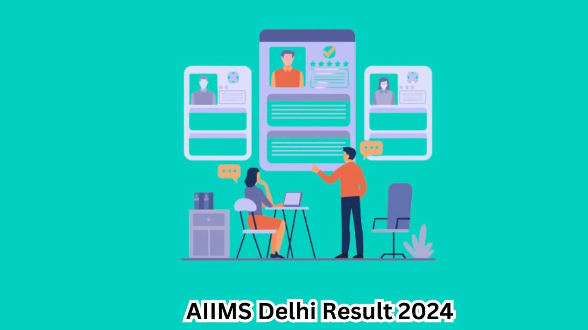 AIIMS Delhi Nursing Officer Result 2024 Announced Download AIIMS Delhi Result at aiims.edu - 20 April 2024