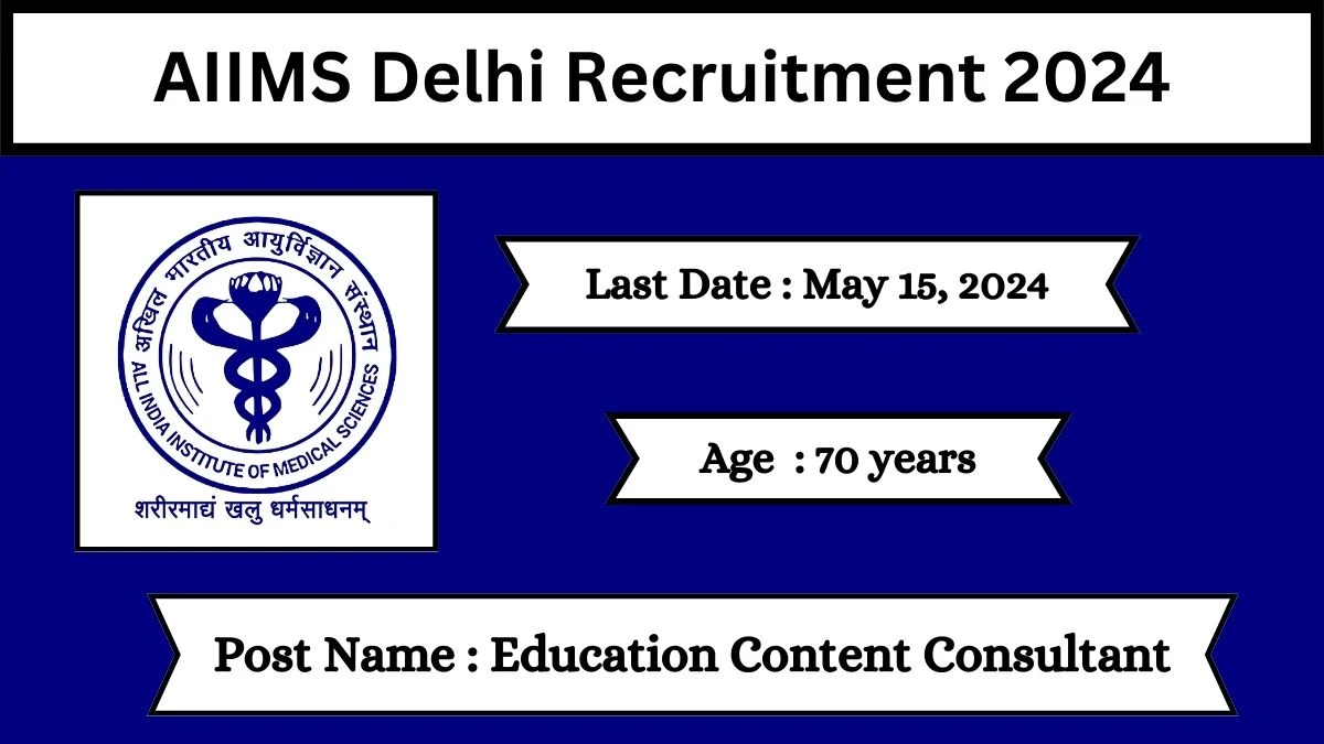 AIIMS Delhi Recruitment 2024 Check Posts, Salary, Qualification And How To Apply