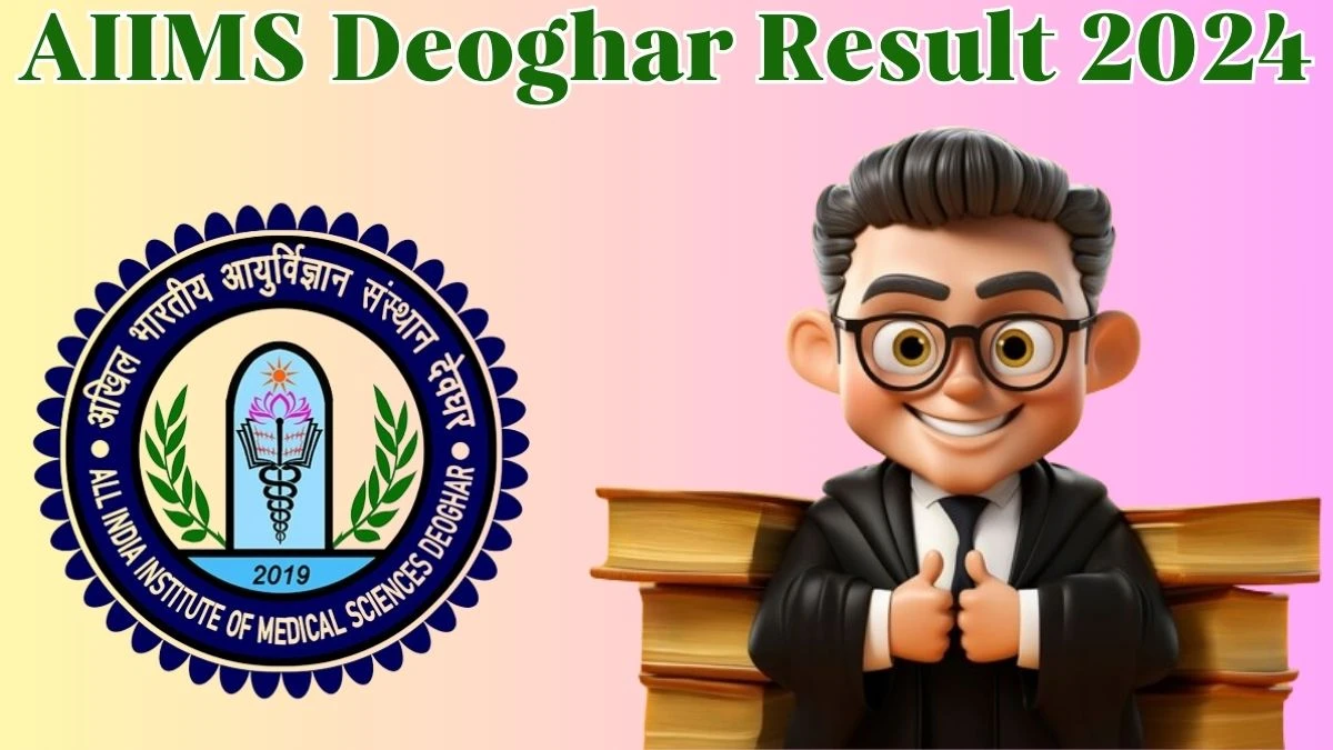 AIIMS Deoghar Result 2024 Announced. Direct Link to Check AIIMS Deoghar Project Technical Support -I Result 2024 aiimsdeoghar.edu.in - 25 April 2024