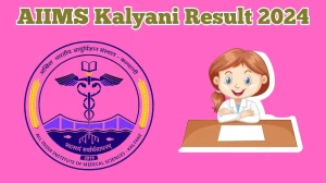 AIIMS Kalyani Result 2024 Announced. Direct Link to Check AIIMS Kalyani MBBS Result 2024 aiimskalyani.edu.in - 02 March 2024