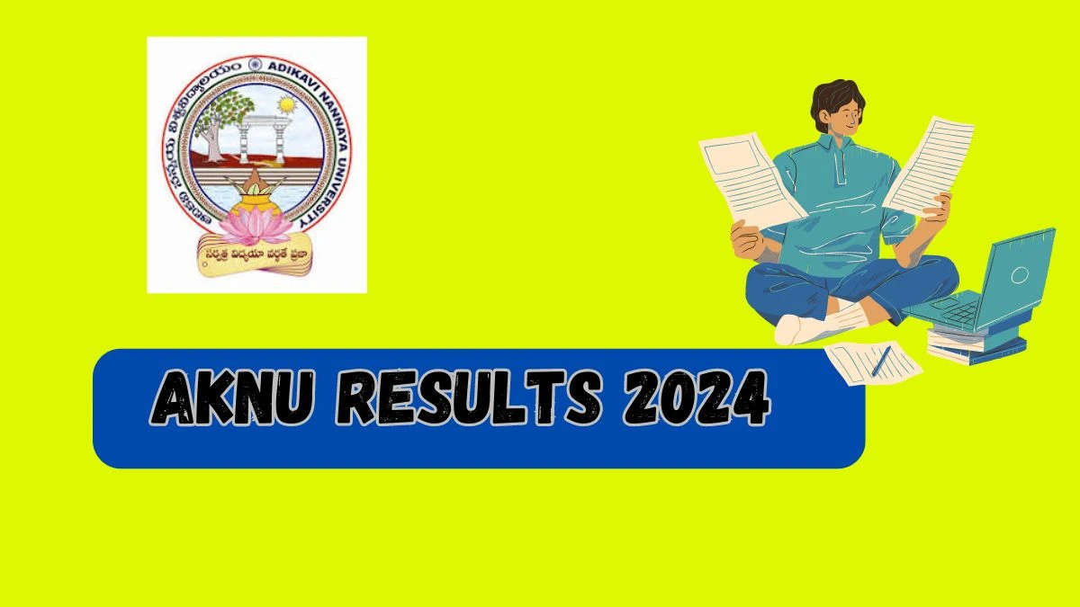 AKNU Results 2024 (Link Out) aknu.edu.in Check B.Sc & B.Voc V Sem Exam Result