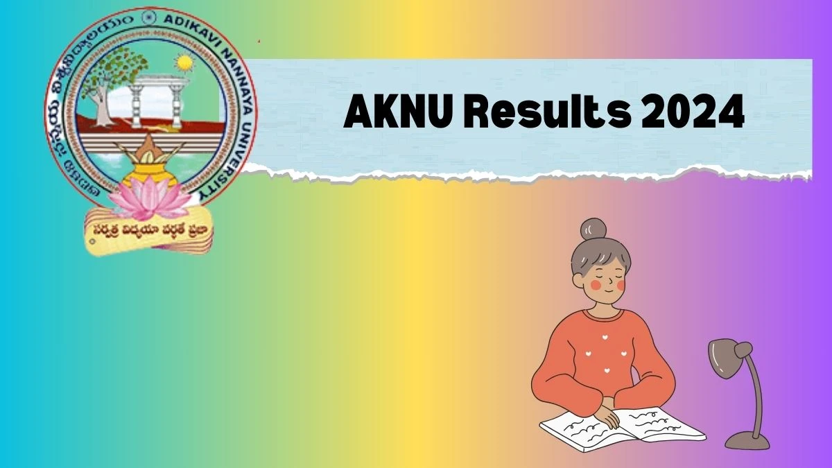 AKNU Results 2024 (Released) aknu.edu.in Check B.Tech VIII Sem (Reg) Exam Result